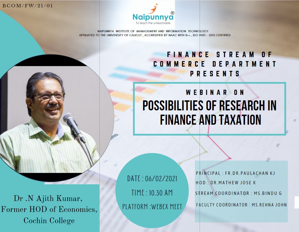 Webinar on "Possibilities of Research in Finance and Taxation" Naipunnya Institute of Management and Information Technology